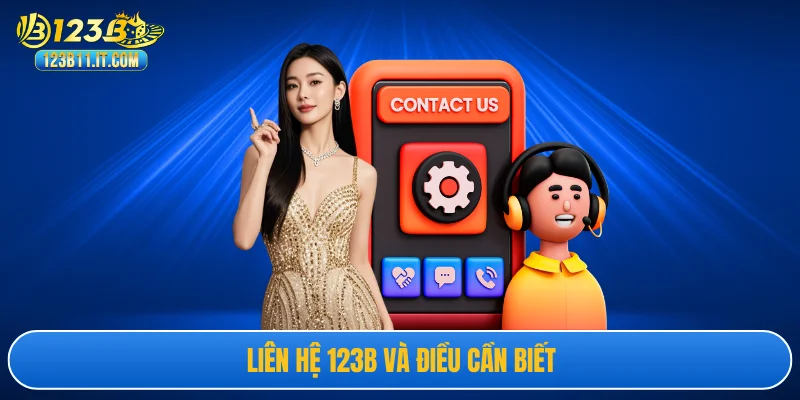 Liên hệ 123B và điều cần biết